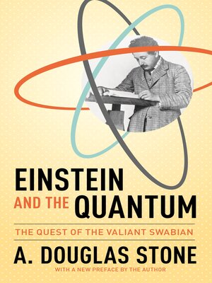 cover image of Einstein and the Quantum